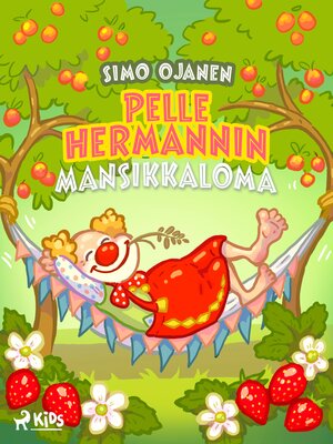 cover image of Pelle Hermannin mansikkaloma